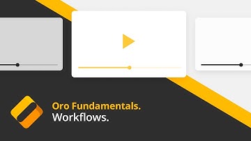 Oro Fundamentals. Part 6: Workflows.