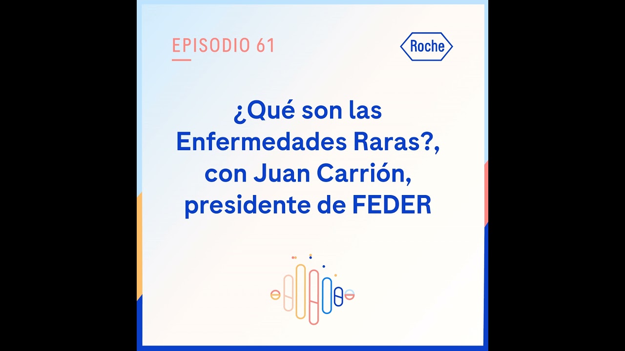 ¿Qué son las Enfermedades Raras? Charlando con Juan Carrión, presidente de FEDER