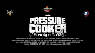 Pressure Cooker Movie  TEASER |Sai Ronak |Preethi Ansari | Rahul ramakrishna | Abhishek pictures