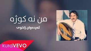 Erdewan Zaxoyi - Min Ne Koje | ئەردەوان زاخوی - من نەکوژە