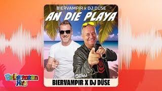 An die Playa - DJ Düse & Biervampir