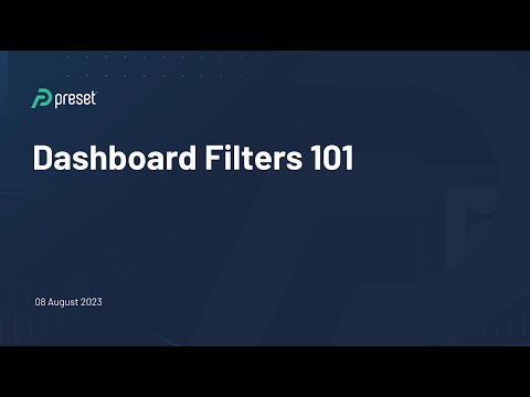 Apache Superset: Dashboard Filters 101 - video from Preset
