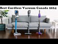 Top 5 best cordless vacuum cleaners in canada 2024