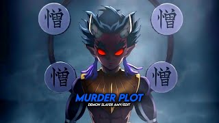 Murder Plot - Demon Slayer Zohakuten [Edit/AMV]
