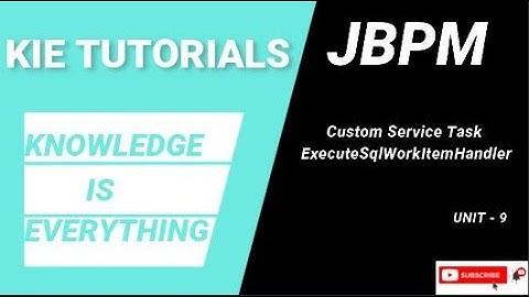 jBPM ExecuteSqlWorkItemHandler | JBPM 7 Service Task Repository | Unit 9 | KIE TUTORIALS