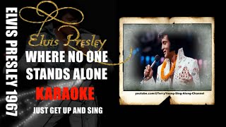 Video thumbnail of "Elvis 1967 - Where No One Stands Alone (HQ Karaoke)"