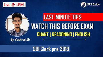 Last minute Tips | SBI CLERK 2019 | Quant | reasoning | english | By Yashraj Sir