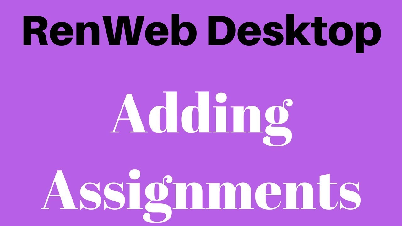 how to print missing assignments in renweb