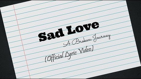 Sad Love - a broken journey (official Lyric video) Vishnuh | JS