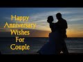 Happy Anniversary Wishes For Couple/ Anniversary Wishes For couple