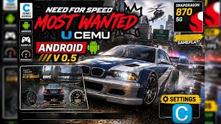 Need for Speed Most Wanted U Cemu Android v0.5🔥 Snapdragon 870 Gameplay &amp; Settings