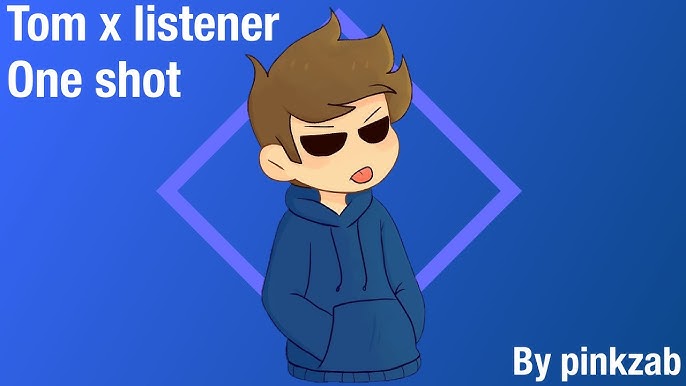 EDDSWORLD One-Shots - Tom x Matt - Wattpad