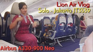 Terbang dengan Airbus A330-900 Neo, Pesawat Tebaru Lion Air Rute Solo - Jakarta JT3539