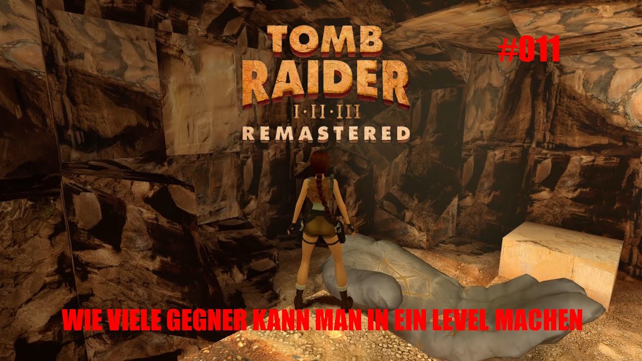 Kann Man Tomb Raider Zu Zweit Spielen Tomb Raider 1 Remastered - 011 - Wie viele Gegner kann man in ein Level