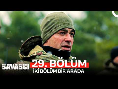 Savaşçı 29. Bölüm (İKİ BÖLÜM BİR ARADA)