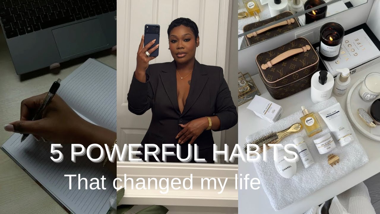 5 Simple Habits That Changed My Life 🙌🏾