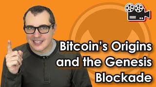 Bitcoin's Origins and the Genesis Blockade