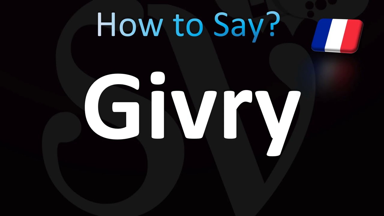 Как правильно произносить слово «Givry»?