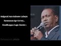 Hassan Adan Samatar Iyo Heestii Tan Iyo Tan Iyo Goortuu Ihelay Aniga Galgaduud Lyrics 
