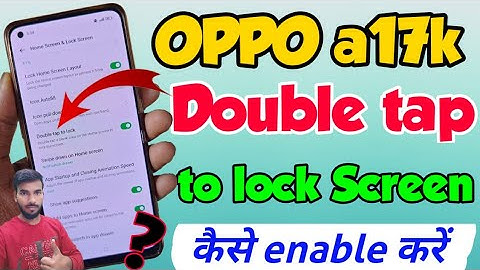 OPPO A17K me double tap to Lock Screen Setting kaise kare | Oppo a17k double tap to Screen on off