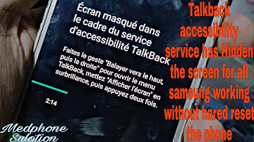 Talkback accessibility service has dimmad the screen for all samsung fix 100 / bypass Talkback