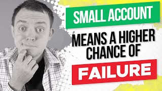 Small Trading Accounts will FAIL  Unless You Know This!
