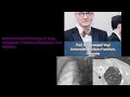 Isvir webinar 6 interventional oncology in lung neoplasm chemoembolisation and ablation