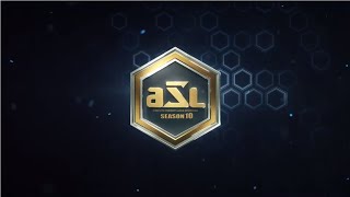 [ENG] AfreecaTV StarLeague(ASL) S10 Ro.4 Match1