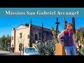 Mission San Gabriel, pride of the missions.