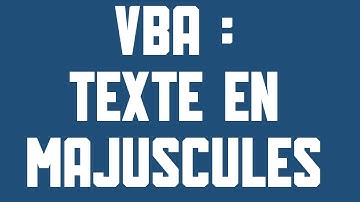 VBA Texte en majuscules