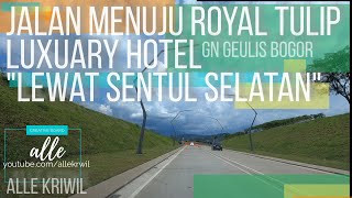 Alternative Route to Puncak, Royal Tulip Luxury Hotel Gunung Geulis Bogor