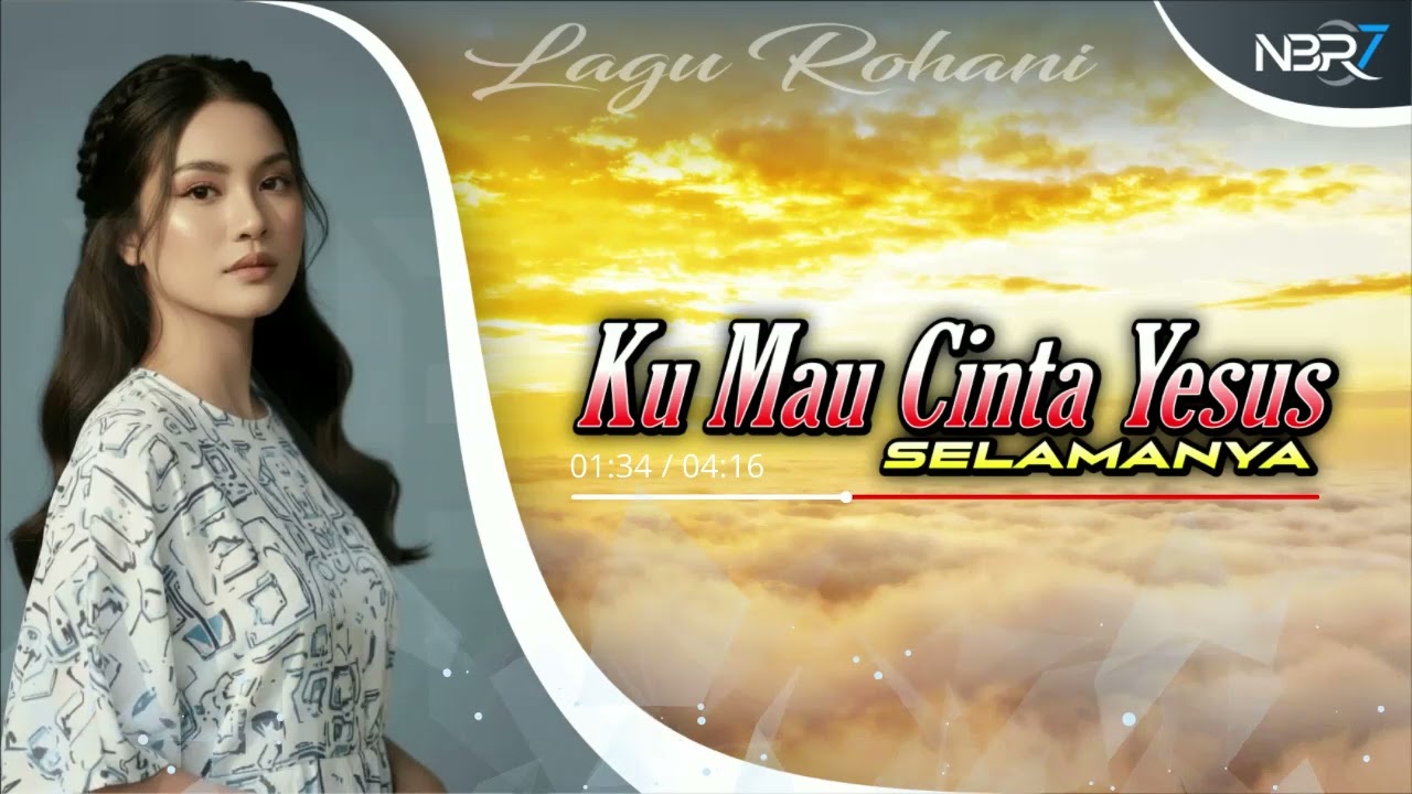 Lagu Rohani - Ku Mau Cinta Yesus Selamanya (NBR7 - Reggae)