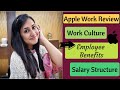 Apple work review  work culture  employee benefits  salary structure the lady saga  megha goyal