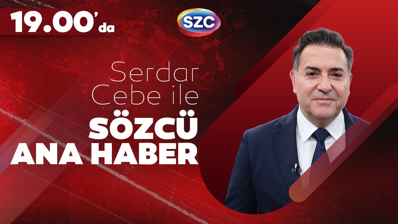Serdar Cebe ile Sözcü Ana Haber 15 Ocak