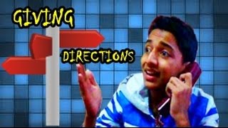 GIVING DIRECTIONS TO FOREIGNERS AND FRIENDS