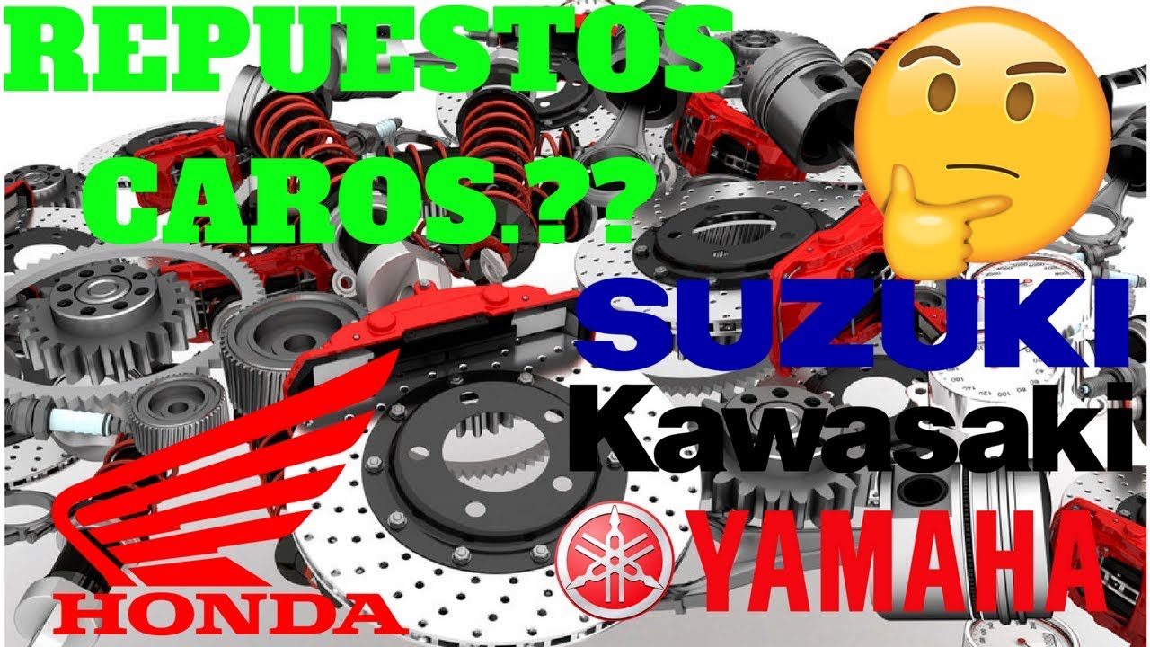 rosario fácil de lastimarse Charles Keasing HONDA, YAMAHA, SUZUKI, KAWASAKI, | Cual vende los repuestos mas caros|  COMPARATIVA Bajo cilindraje - YouTube