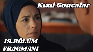 Kızıl Goncalar 19.Bölüm Fragmanı, Cüneyd ve Meryem karşılaşması