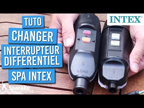 Comment changer l'interrupteur différentiel de votre spa gonflable INTEX