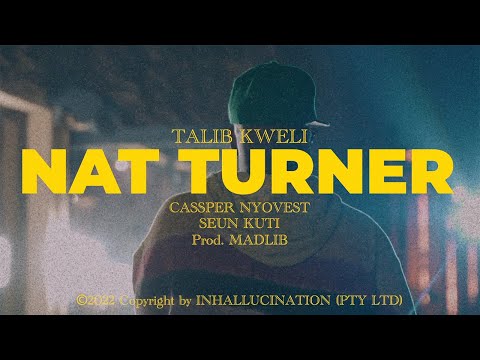 Talib Kweli X Madlib – Nat Turner Ft Seun Kuti &Amp; Cassper Nyovest (Official Video)