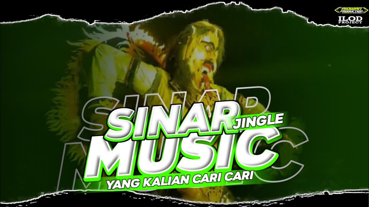 JINGLE SINAR MUSIC TERBARU 2024|| YANG KALIAN CARI CARI || COCOK BUAT BATTLE