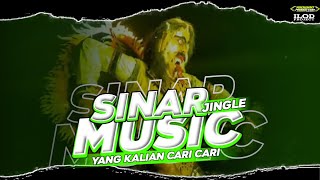 JINGLE SINAR MUSIC TERBARU 2024|| YANG KALIAN CARI CARI || COCOK BUAT BATTLE