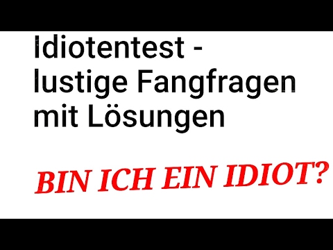 Ist Er Ein Idiot Idiotentest Youtube