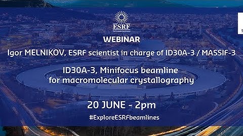 ID30A-3 - Minifocus beamline for macromolecular crystallography - I. Melnikov