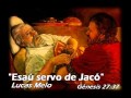 Esaú servo de Jacó - Lucas Melo