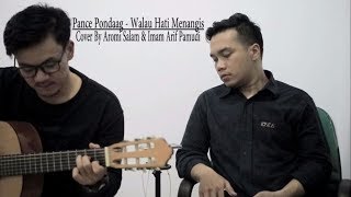 Pance F. Pondaag - Walau Hati Menangis (Live Acoustic Cover By Imam Arif Pamudi & Aromi Salam)