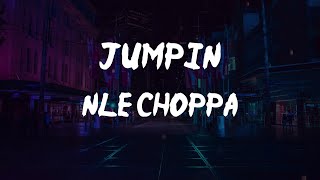 NLE Choppa - Jumpin (feat. Polo G) (Lyric Video) | I'm th-th-th-th-th-th-th-th-th-thumbin' (th-th-t