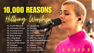 10,000 Reasons, Goodness Of God,... Special Hillsong Worship Songs Playlist 2024 (lyrics) #30