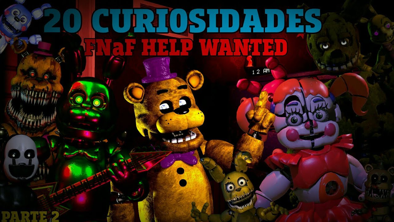 30 Curiosidades de Fnaf VR Help Wanted 