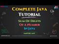Sum of Digits of a Number Explained Step-by-Step | Master In Looping in Java