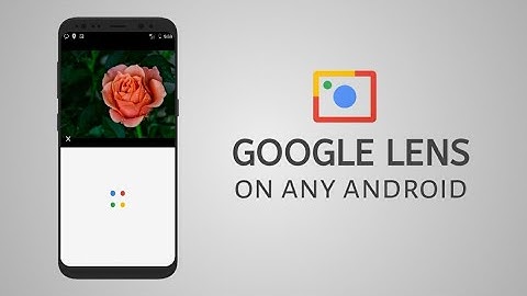 How to enable Google Lens on any android device